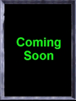 comingsoon.jpg (16627 bytes)